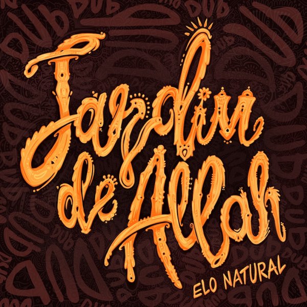 Capa Lançamento: Jardim de Allah & Chin Dub - Elo Natural Dub