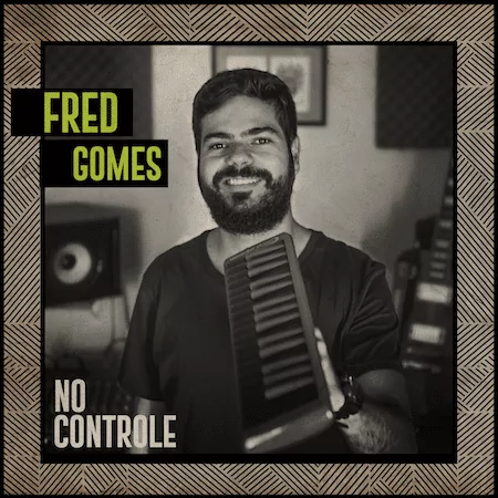 Album Cover: Fred Gomes "No Controle"