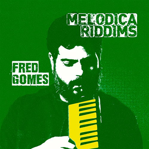 fred gomes melodica riddims
